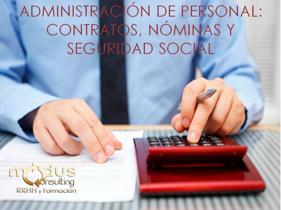 GESTIÓN DE PERSONAL: CONTRATOS, NÓMINAS Y SEGURIDAD SOCIAL